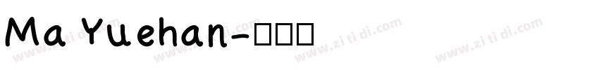 Ma Yuehan字体转换